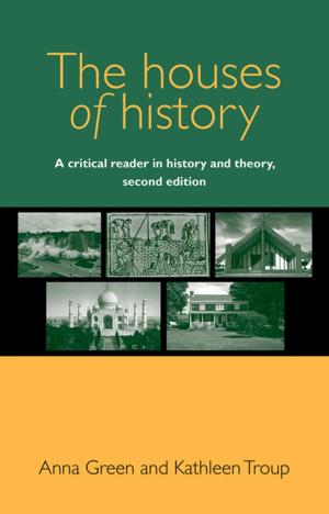 Cover of the book The Houses of History by 