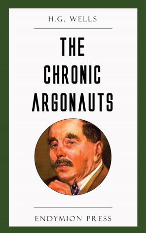 Cover of the book The Chronic Argonauts by John Lord