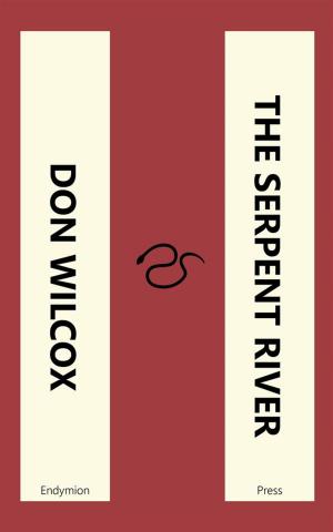 Cover of the book The Serpent River by Winston Marks