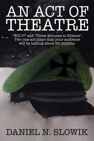 bigCover of the book An Act of Theatre by 