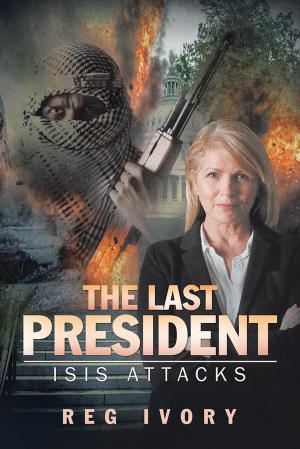Cover of the book The Last President by S. P. Perone