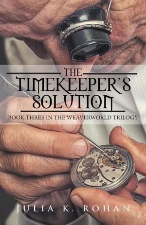 Cover of the book The Timekeeper’S Solution by Tyler Sizelove