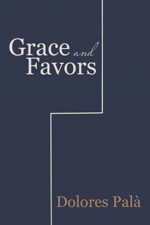 bigCover of the book Grace and Favors by 