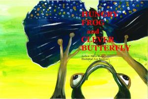 Book cover of Hungry Frog and Clever Butterfly