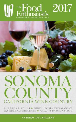 Cover of the book Sonoma Valley - 2017 by Andrew Delaplaine