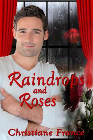 Cover of the book Raindrops And Roses by Tracy Marie Davis