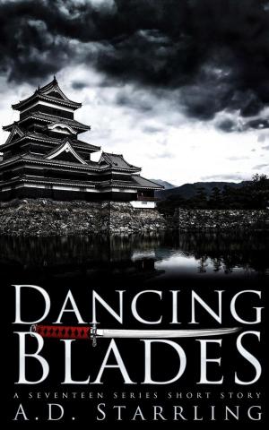 Cover of the book Dancing Blades (A Seventeen Series Short Story #2) by Dan Hallagan