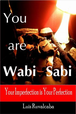 Cover of You are Wabi Sabi : Your Imperfection is Your Perfection