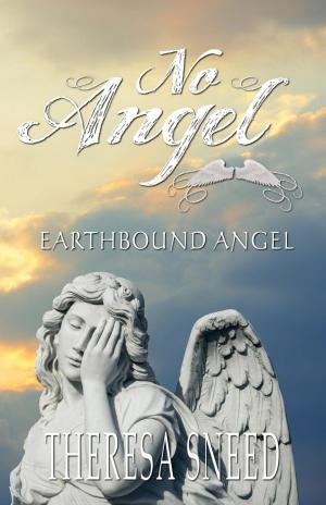 Cover of the book Earthbound Angel by Madeline Freeman