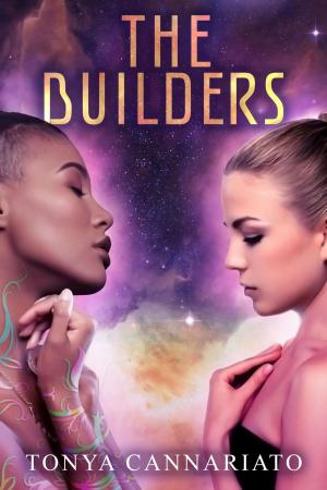 Cover of the book The Builders by Tonya Cannariato
