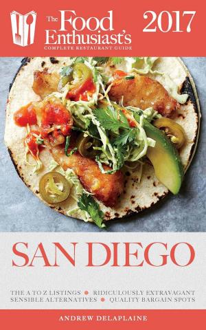 Cover of the book San Diego - 2017 by Andrew Delaplaine