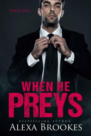 Book cover of When He Preys (When He Preys, Book One) (A Billionaire Romance)