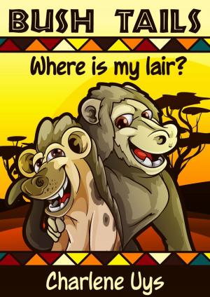 Cover of the book Where is my Lair? by Joey Green