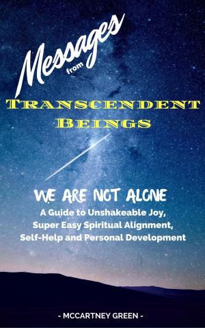 Cover of the book Messages from Transcendent Beings We Are Not Alone by Sergio Magaña (Ocelocoyotl)