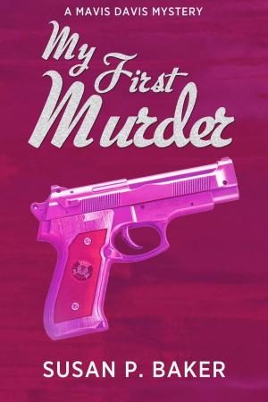 Cover of the book My First Murder by Mark Troy