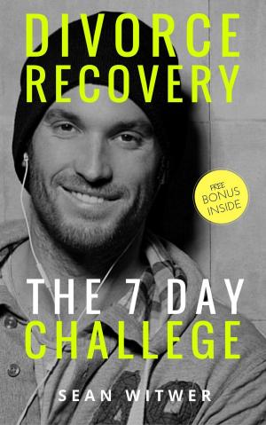 bigCover of the book Divorce Recovery: The 7 Day Challenge by 