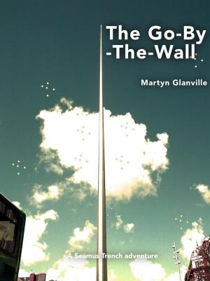 Cover of the book The Go-By-The-Wall by Marc Olden