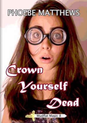 Book cover of Crown Yourself Dead