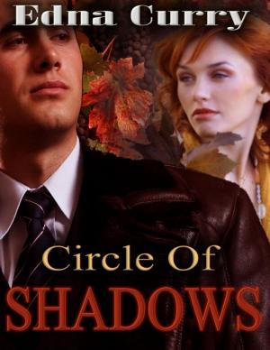 Cover of the book Circle of Shadows by Edna Curry