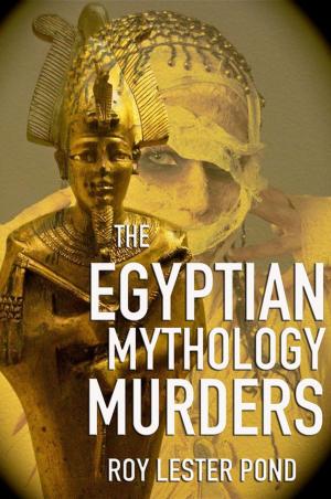 Cover of the book The Egyptian Mythology Murders by L. Darby Gibbs