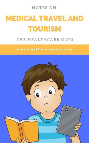 Cover of the book Notes On Medical Travel and Tourism by Ariana Hunter