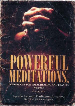 Cover of Powerful Meditations, Confessions for Total Healing and Prayers
