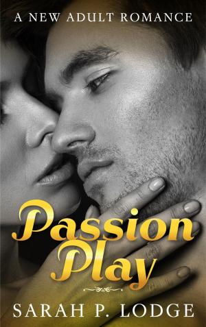 Book cover of Passion Play (A New Adult Romance)