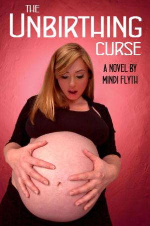 Cover of the book The Unbirthing Curse: A Novel by Gigi Brent