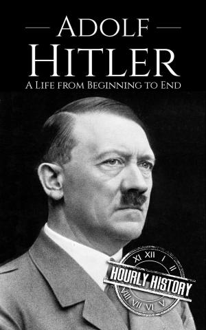 Cover of the book Adolf Hitler: A Life From Beginning to End by Debbie Cowens