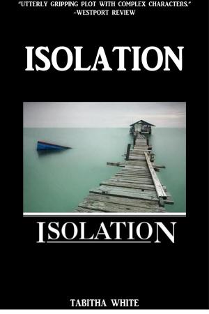 Cover of the book ISOLATION by Kum Eric Tso