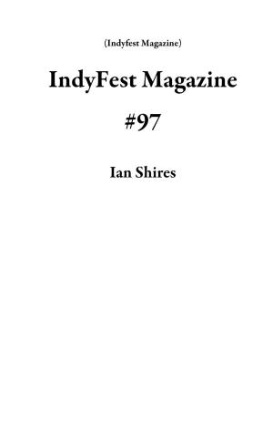 Cover of the book IndyFest Magazine #97 by G. Allen Clark