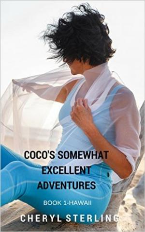 Cover of the book Coco's Somewhat Excellent Adventures:Hawaii by Rayven Godchild