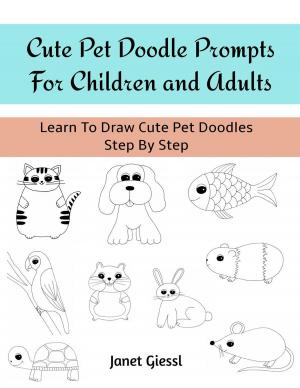bigCover of the book Cute Pet Doodle Prompts For Children and Adults by 