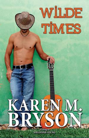 Cover of the book Wilde Times by Karen Mueller Bryson