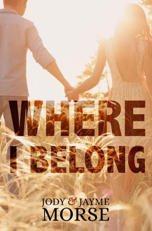 Cover of the book Where I Belong by Rick Goeld
