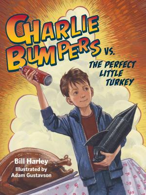 Cover of the book Charlie Bumpers vs. the Perfect Little Turkey by Susan Heyboer O'Keefe