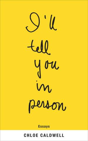 Cover of the book I'll Tell You in Person by Daniel Saldaña París