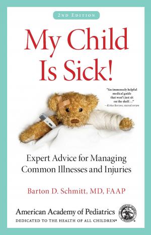 Cover of the book My Child Is Sick! by Adam Scheiner