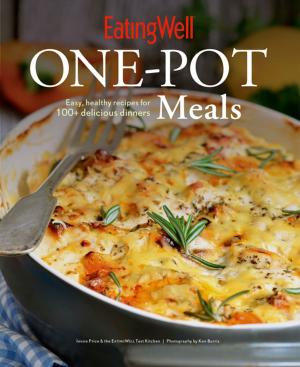 Cover of the book EatingWell One-Pot Meals: Easy, Healthy Recipes for 100+ Delicious Dinners by David B. Jenkins