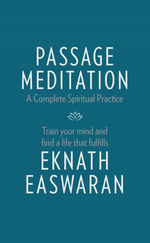 Cover of the book Passage Meditation - A Complete Spiritual Practice by Rowan Scot-Ryder