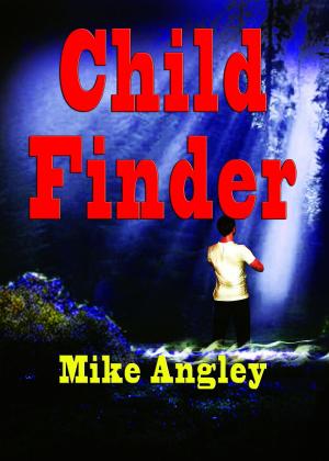 Cover of the book Child Finder by M. L. Hollinger