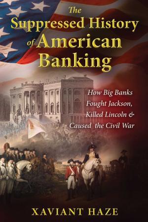 Book cover of The Suppressed History of American Banking