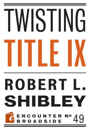 Cover of the book Twisting Title IX by Kenneth Minogue