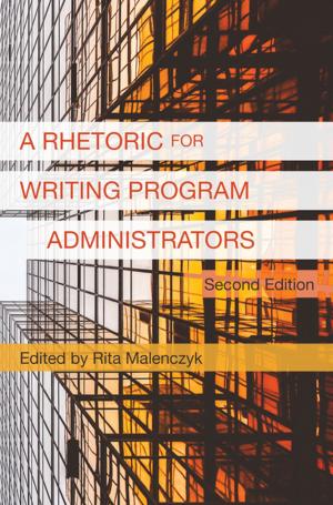 Cover of the book Rhetoric for Writing Program Administrators 2e, A by Shari J. Stenberg