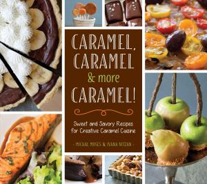 Cover of the book Caramel, Caramel & More Caramel! by Jane Sutcliffe