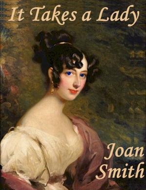Cover of the book It Takes a Lady by Joan Smith