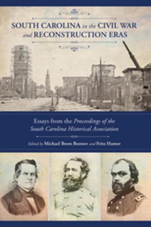 Cover of the book South Carolina in the Civil War and Reconstruction Eras by P.M. Terrell
