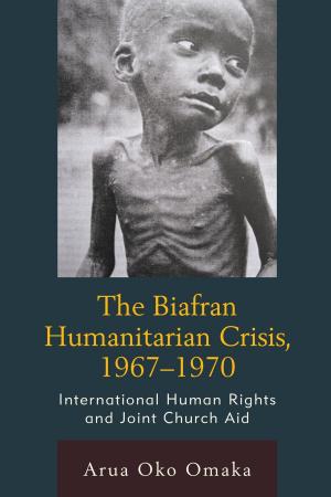 Cover of the book The Biafran Humanitarian Crisis, 1967–1970 by Michael Hofmann
