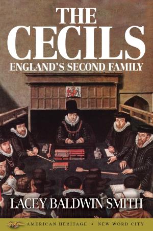 Cover of the book The Cecils: England's Second Family by Grace May Carter