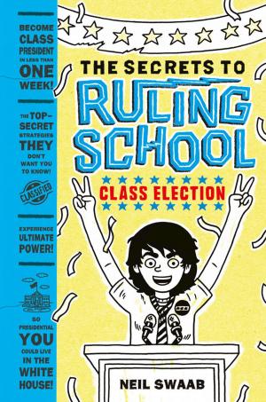 bigCover of the book Class Election (Secrets to Ruling School #2) by 
